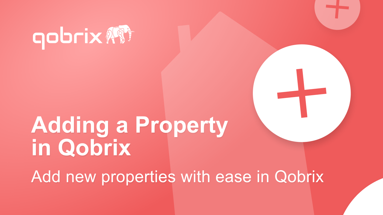 Adding a Property in Qobrix