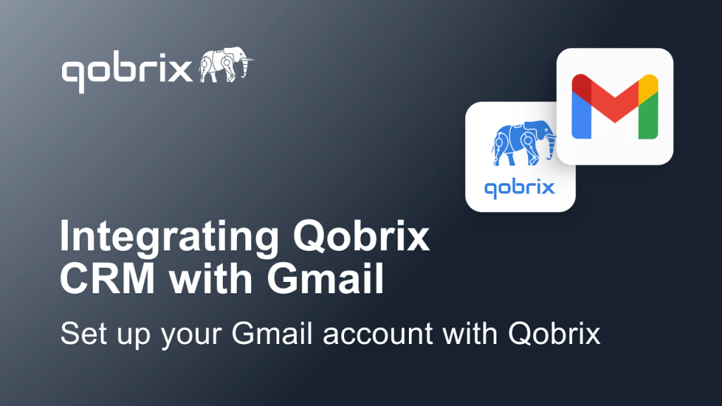 Integrating Qobrix with gmail